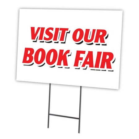 Signmission Visit Our Book Fair Yard Sign & Stake outdoor plastic coroplast window C-1824 Visit Our Book Fair